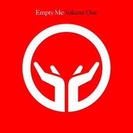 Cover image for Empty Me - Volume One