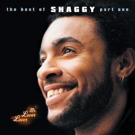 Cover image for Mr Lover Lover - The Best Of Shaggy... (Part 1)