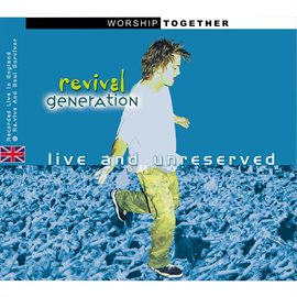 Cover image for Revival Generation: Live And Unreserved
