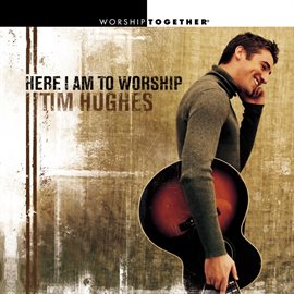 Cover image for Here I Am To Worship