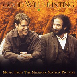 Cover image for Good Will Hunting / Music From The Miramax Motion Picture