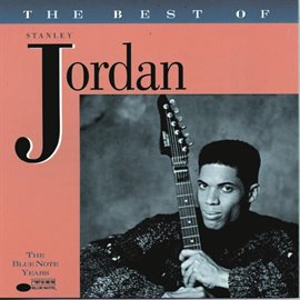 Cover image for The Best of Stanley Jordan