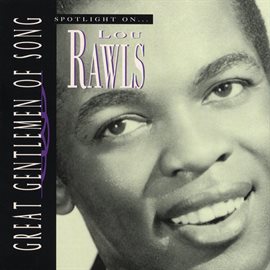 Cover image for Great Gentlemen Of Song / Spotlight On Lou Rawls