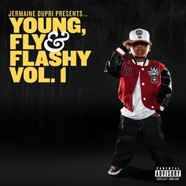 Imagen de portada para Jermaine Dupri Presents... Young, Fly & Flashy Vol. 1