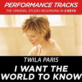Cover image for I Want the World to Know (Performance Tracks) - EP