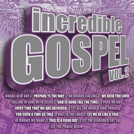 Cover image for Incredible Gospel Vol. 2