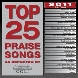 Cover image for Top 25 Praise Songs 2011