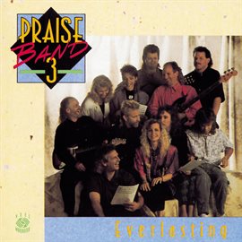 Imagen de portada para Praise Band 3 - Everlasting