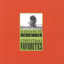 Imagen de portada para A Season To Remember: Christmas Favorites