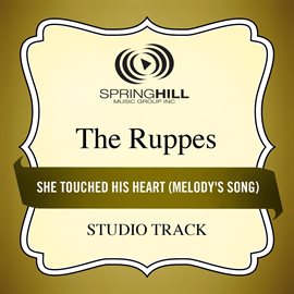 Imagen de portada para She Touched His Heart (Melody's Song)