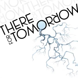 Cover image for There For Tomorrow: B-Sides