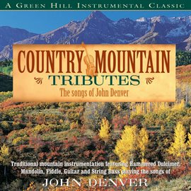 Cover image for Country Mountain Tributes: John Denver