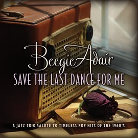 Imagen de portada para Save the Last Dance for Me