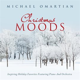 Cover image for Christmas Moods: Inspiring Holiday Favorites Featuring Piano and Orchestra