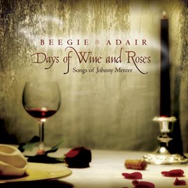 Imagen de portada para Days of Wine and Roses: Songs of Johnny Mercer
