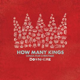 Cover image for How Many Kings: Songs For Christmas