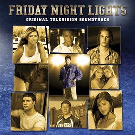Imagen de portada para Friday Night Lights: Original Television Soundtrack