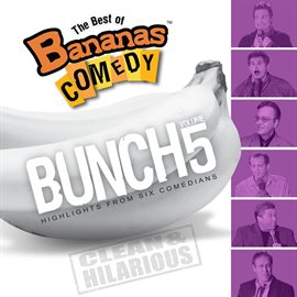 Imagen de portada para The Best Of Bananas Comedy: Bunch Volume 5