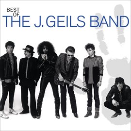 Imagen de portada para Best Of The J. Geils Band
