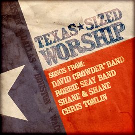 Cover image for Texas Sized Worship