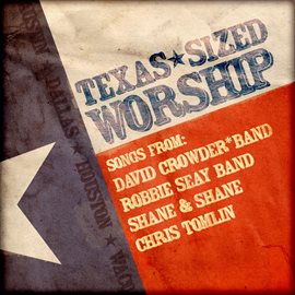 Imagen de portada para Texas Sized Worship