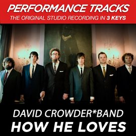 Imagen de portada para How He Loves (Performance Tracks) - EP