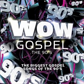 Imagen de portada para WOW Gospel - The 90's