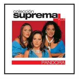 Imagen de portada para Coleccion Suprema Plus- Pandora