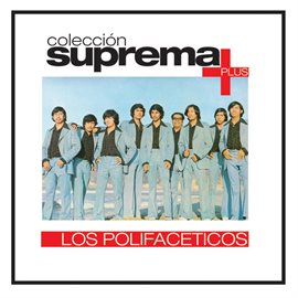 Imagen de portada para Coleccion Suprema Plus- Los Polifaceticos