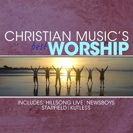 Imagen de portada para Christian Music's Best - Worship