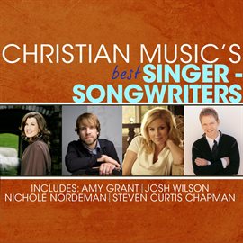 Imagen de portada para Christian Music's Best - Singer-Songwriters