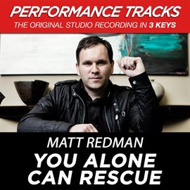 Cover image for You Alone Can Rescue (Performance Tracks) - EP