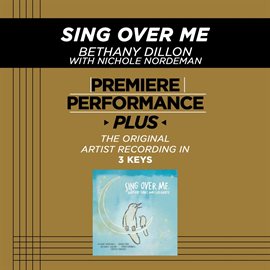 Cover image for Premiere Performance Plus; Sing Over Me