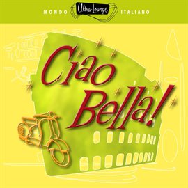 Cover image for Ultra-Lounge: Ciao Bella!