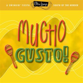 Cover image for Ultra-Lounge: Mucho Gusto!