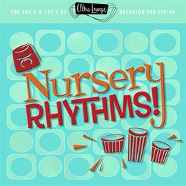 Cover image for Ultra-Lounge: Nursery Rhythms!
