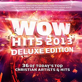 Cover image for WOW Hits 2013 (Deluxe Edition)