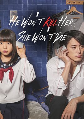 He Won't Kill, She Won't Die