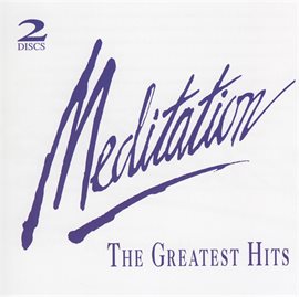 Cover image for Meditation: The Greatest Hits