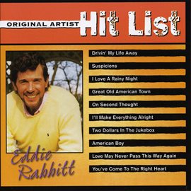 Imagen de portada para Original Artist Hit List: Eddie Rabbitt