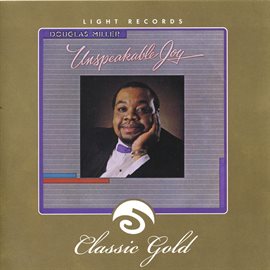 Imagen de portada para Classic Gold: Unspeakable Joy