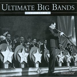 Cover image for Ultimate Big Bands Volume 2