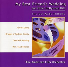 Imagen de portada para My Best Friend's Wedding: The Ultimate Tribute