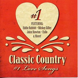 Cover image for Classic Country #1 Love Songs