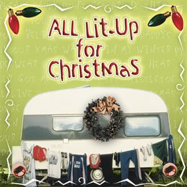 Cover image for All Lit Up For Christmas