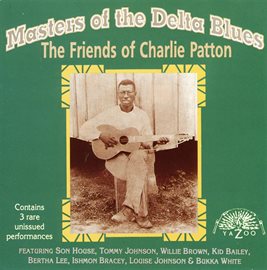 Cover image for Masters Of The Delta Blues: The Friends Of Charlie