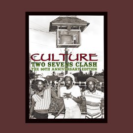 Cover image for Two Sevens Clash: The 30th Anniversary Edition