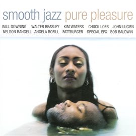 Cover image for Smooth Jazz:  Pure Pleasure