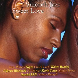 Cover image for Smooth Jazz: Sweet Love