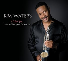 Cover image for I Want You - Love In The Spirit Of Marvin